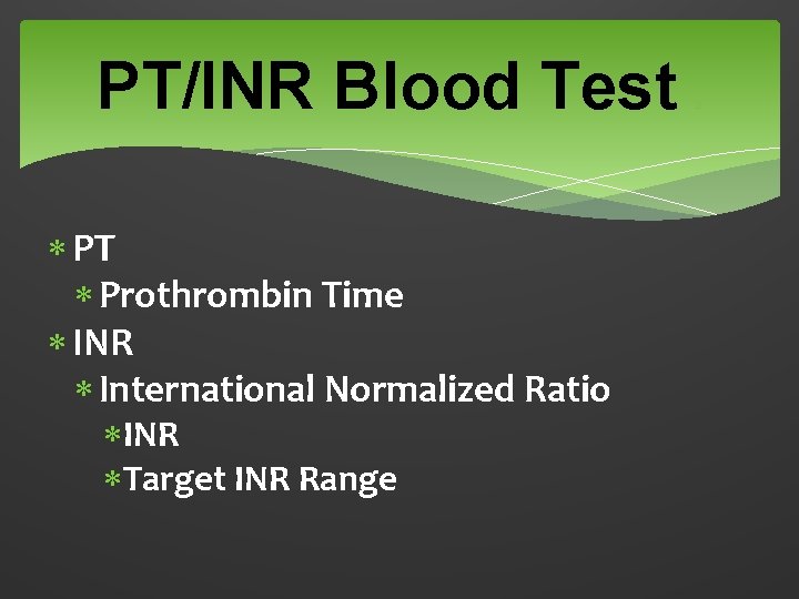 PT/INR Blood Test PT Prothrombin Time INR International Normalized Ratio INR Target INR Range