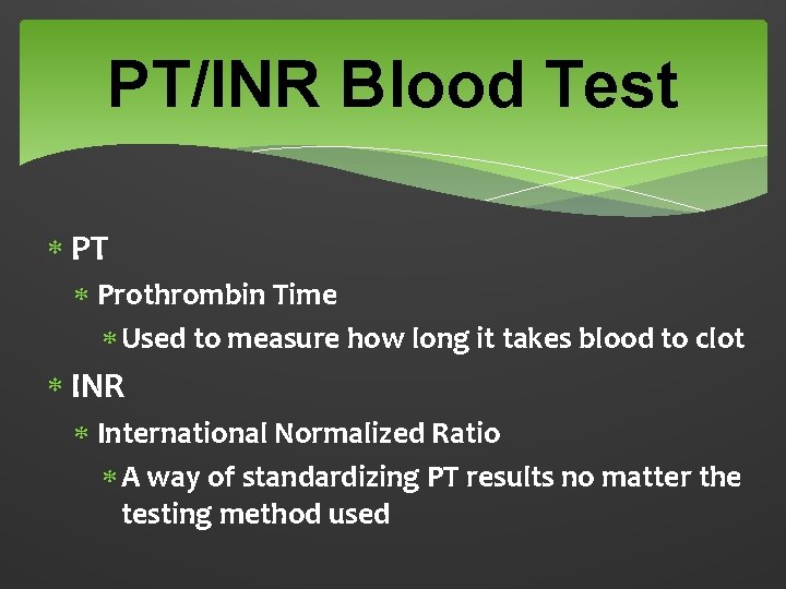 PT/INR Blood Test PT Prothrombin Time Used to measure how long it takes blood