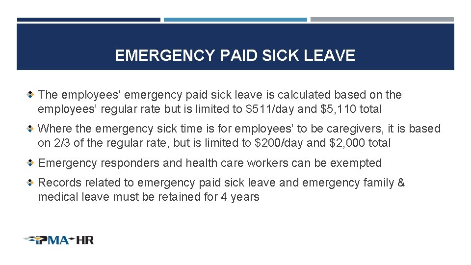 EMERGENCY PAID SICK LEAVE The employees’ emergency paid sick leave is calculated based on