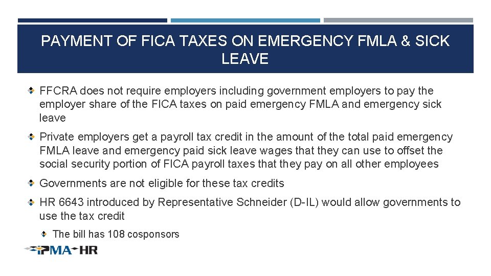 PAYMENT OF FICA TAXES ON EMERGENCY FMLA & SICK LEAVE FFCRA does not require