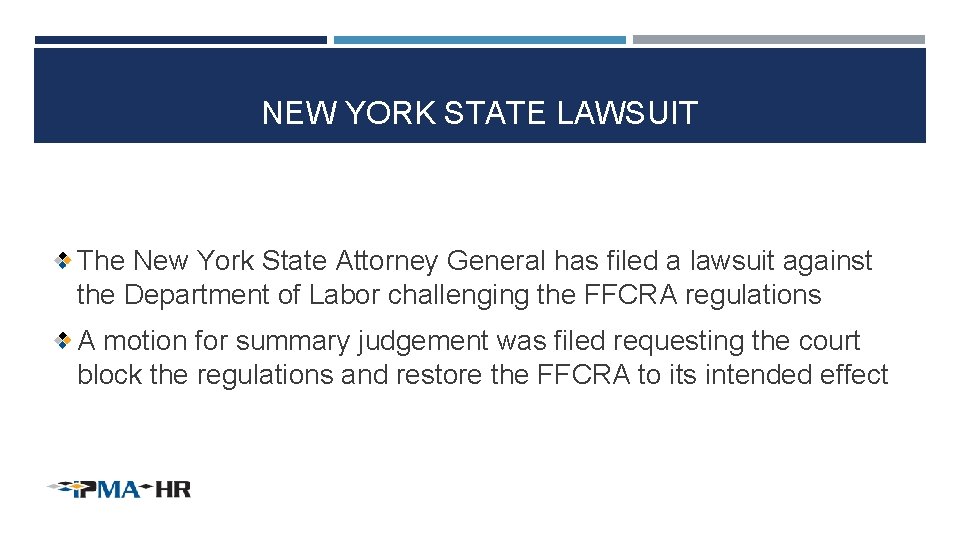 NEW YORK STATE LAWSUIT The New York State Attorney General has filed a lawsuit