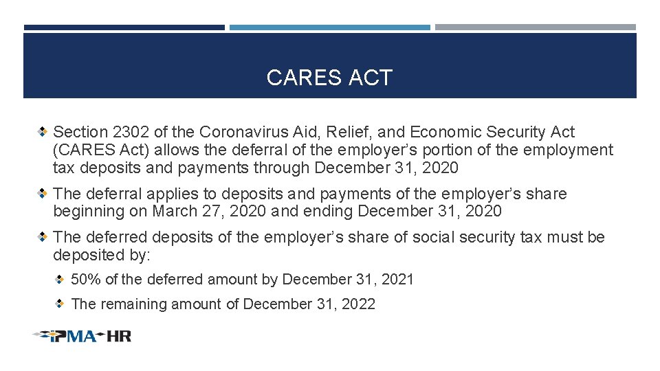 CARES ACT Section 2302 of the Coronavirus Aid, Relief, and Economic Security Act (CARES