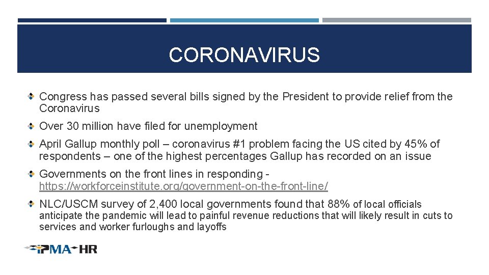 CORONAVIRUS Congress has passed several bills signed by the President to provide relief from