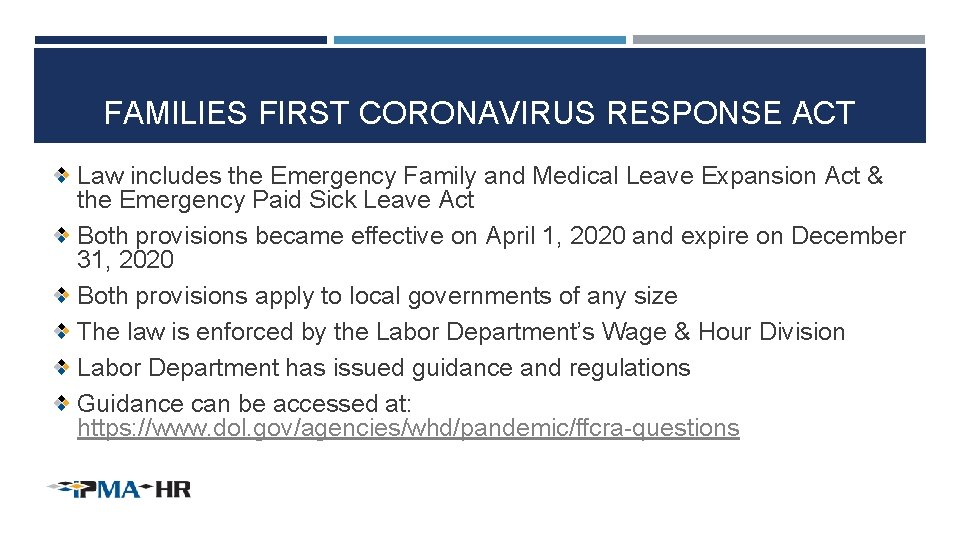 FAMILIES FIRST CORONAVIRUS RESPONSE ACT Law includes the Emergency Family and Medical Leave Expansion