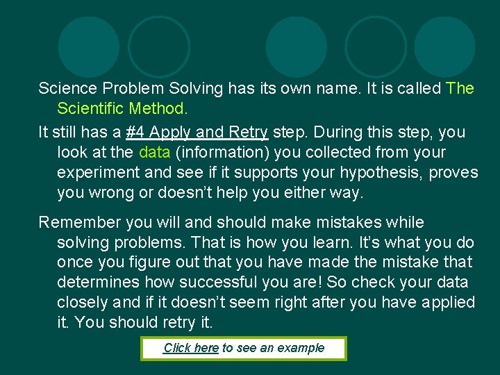 Science Problem Solving has its own name. It is called The Scientific Method. It