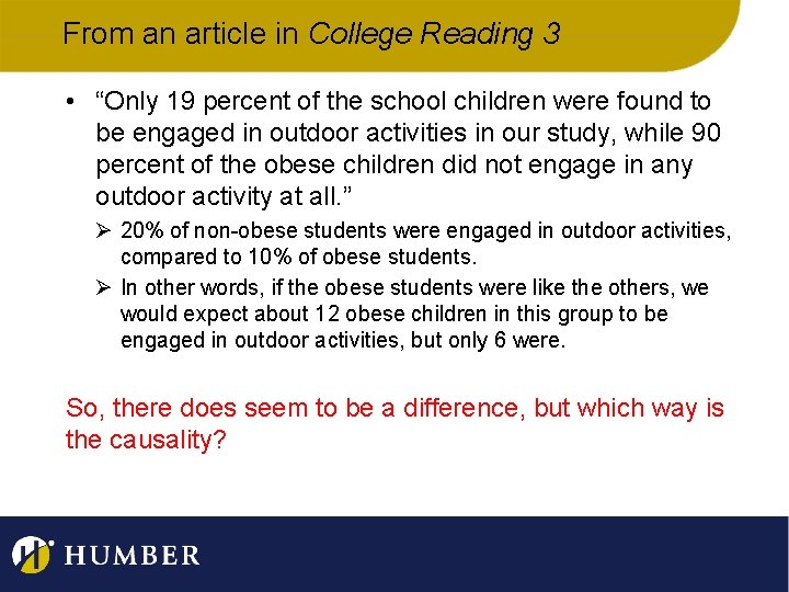 From an article in College Reading 3 • “Only 19 percent of the school