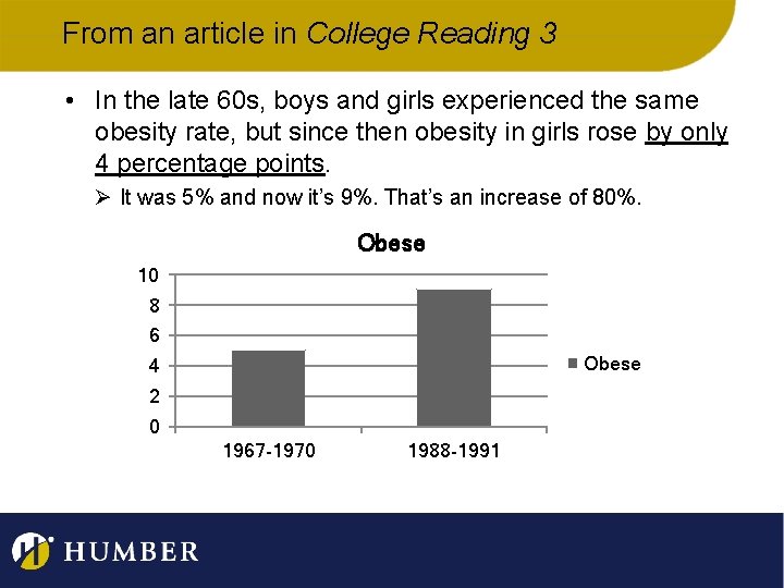 From an article in College Reading 3 • In the late 60 s, boys