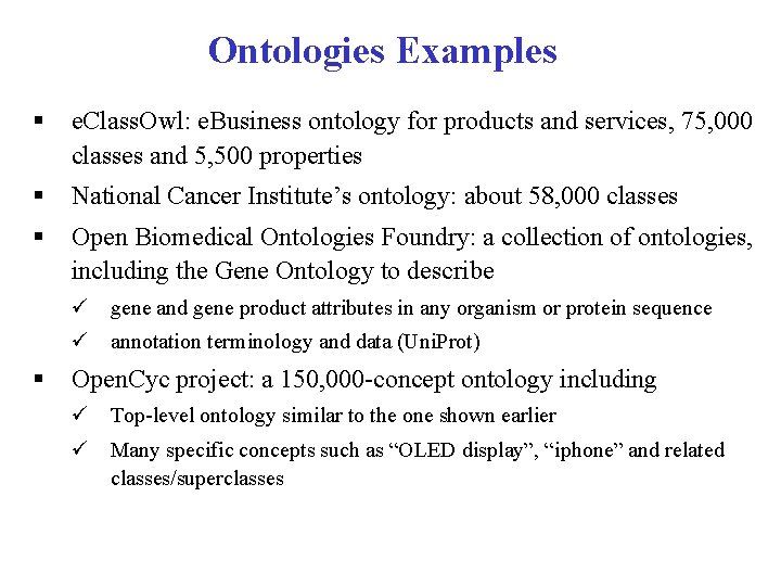Ontologies Examples § e. Class. Owl: e. Business ontology for products and services, 75,