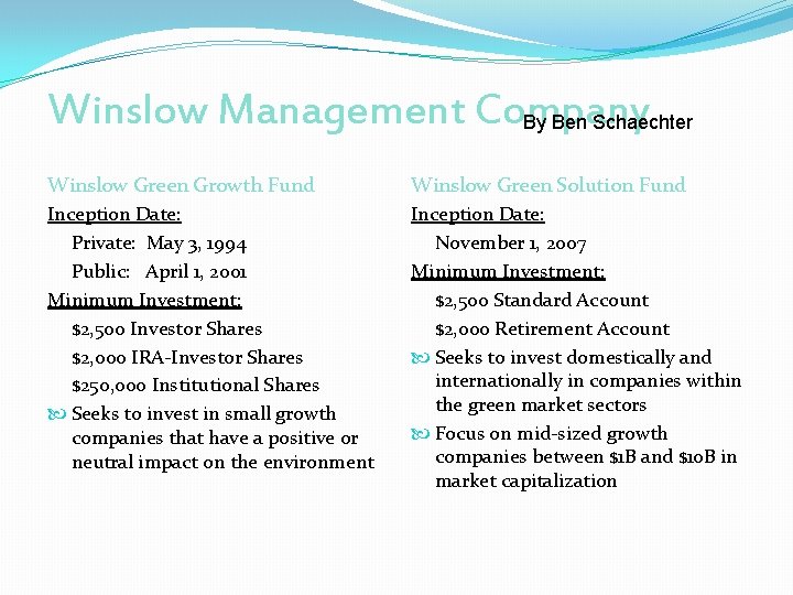 Winslow Management Company By Ben Schaechter Winslow Green Growth Fund Winslow Green Solution Fund Winslow Management Company By Ben Schaechter Winslow Green Growth Fund Winslow Green Solution Fund