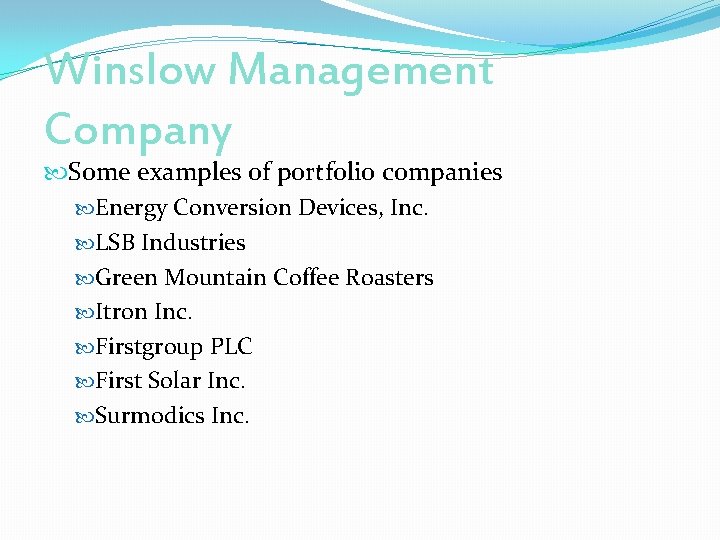 Winslow Management Company Some examples of portfolio companies Energy Conversion Devices, Inc. LSB Industries Winslow Management Company Some examples of portfolio companies Energy Conversion Devices, Inc. LSB Industries