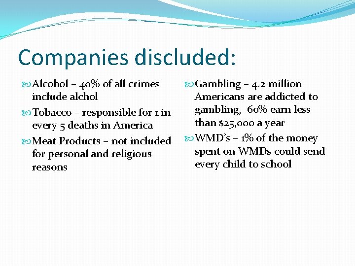 Companies discluded: Alcohol – 40% of all crimes Gambling – 4. 2 million include Companies discluded: Alcohol – 40% of all crimes Gambling – 4. 2 million include