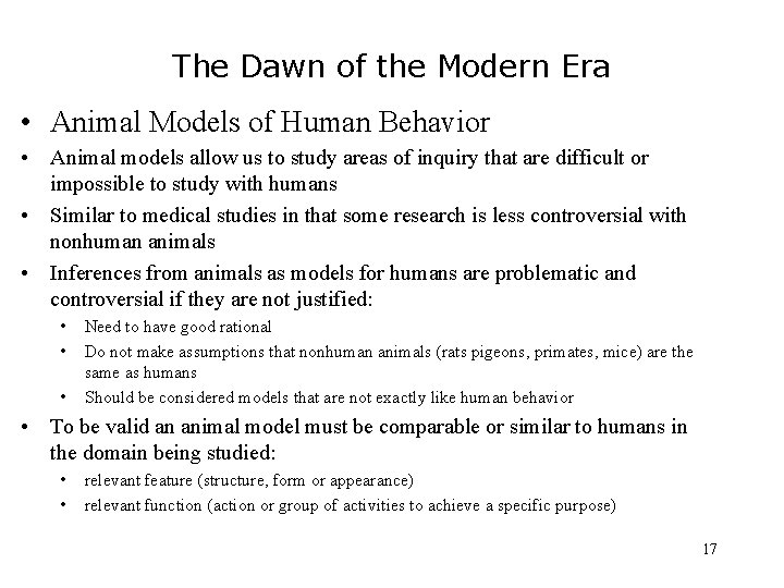 The Dawn of the Modern Era • Animal Models of Human Behavior • Animal