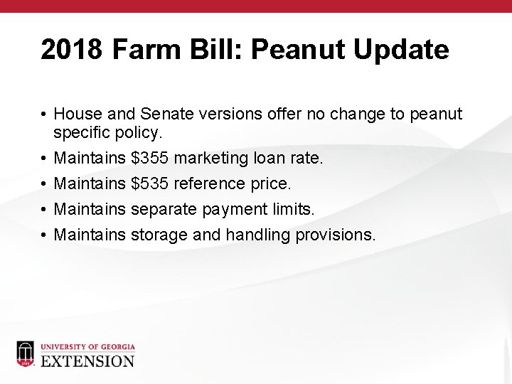 2018 Farm Bill: Peanut Update • House and Senate versions offer no change to