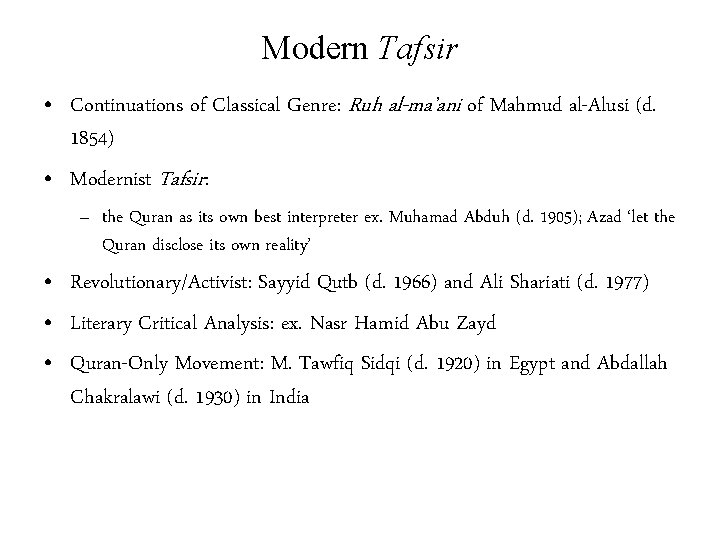 Modern Tafsir • Continuations of Classical Genre: Ruh al-ma’ani of Mahmud al-Alusi (d. 1854)