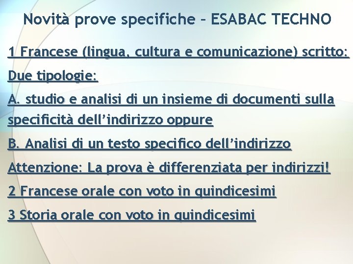 Novità prove specifiche – ESABAC TECHNO 1 Francese (lingua, cultura e comunicazione) scritto: Due