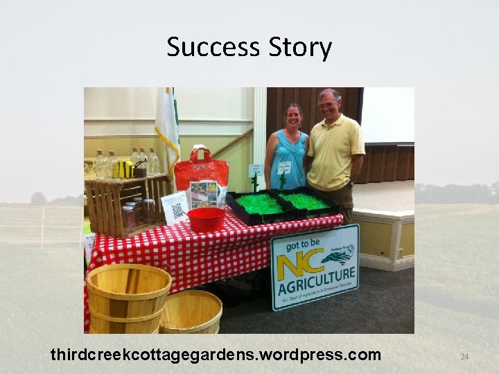 Success Story thirdcreekcottagegardens. wordpress. com 24 
