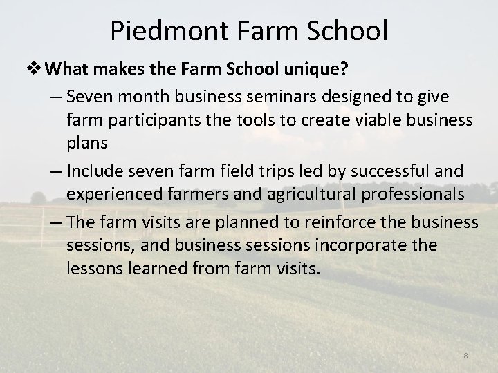 Piedmont Farm School v What makes the Farm School unique? – Seven month business