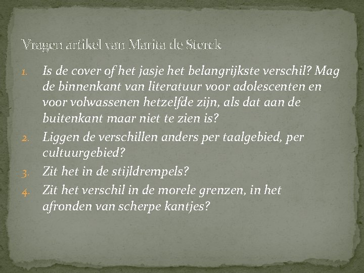 Vragen artikel van Marita de Sterck Is de cover of het jasje het belangrijkste Vragen artikel van Marita de Sterck Is de cover of het jasje het belangrijkste