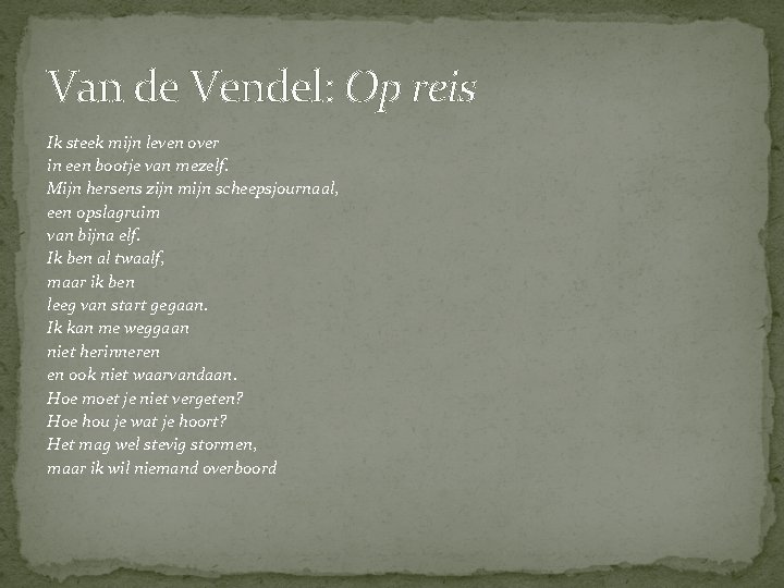 Van de Vendel: Op reis Ik steek mijn leven over in een bootje van Van de Vendel: Op reis Ik steek mijn leven over in een bootje van