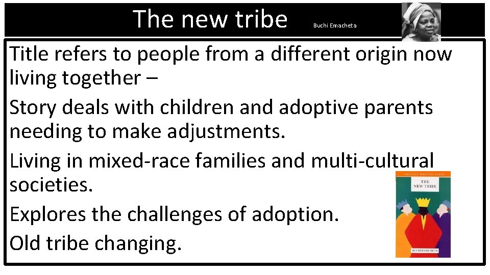 The new tribe Buchi Emacheta Title refers to people from a different origin now