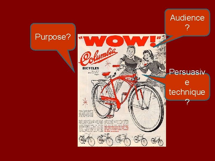 Purpose? Audience ? Persuasiv e technique ? 
