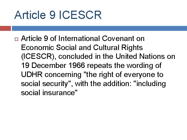 Article 9 ICESCR Article 9 of International Covenant on Economic Social and Cultural Rights