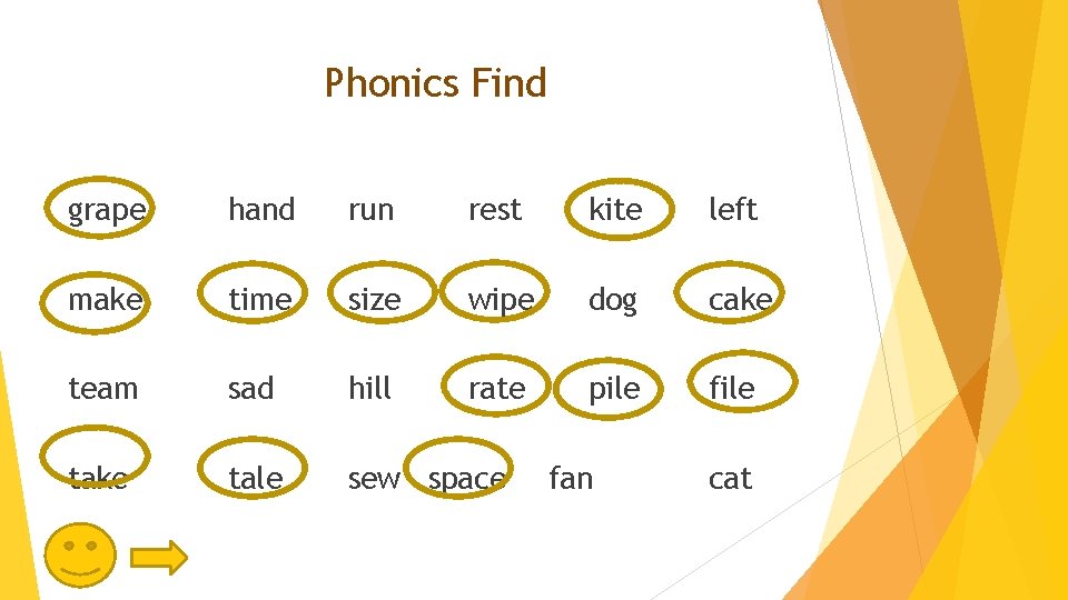 Phonics Find grape hand run rest kite left make time size wipe dog cake