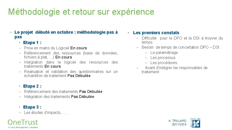 Méthodologie et retour sur expérience • Le projet débuté en octobre : méthodologie pas