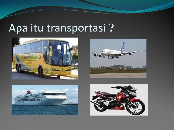 Apa itu transportasi ? 