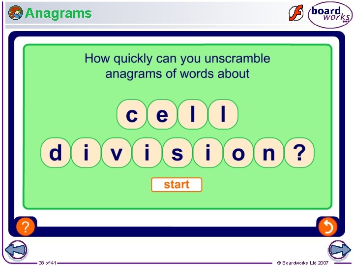 Anagrams 38 of 41 © Boardworks Ltd 2007 