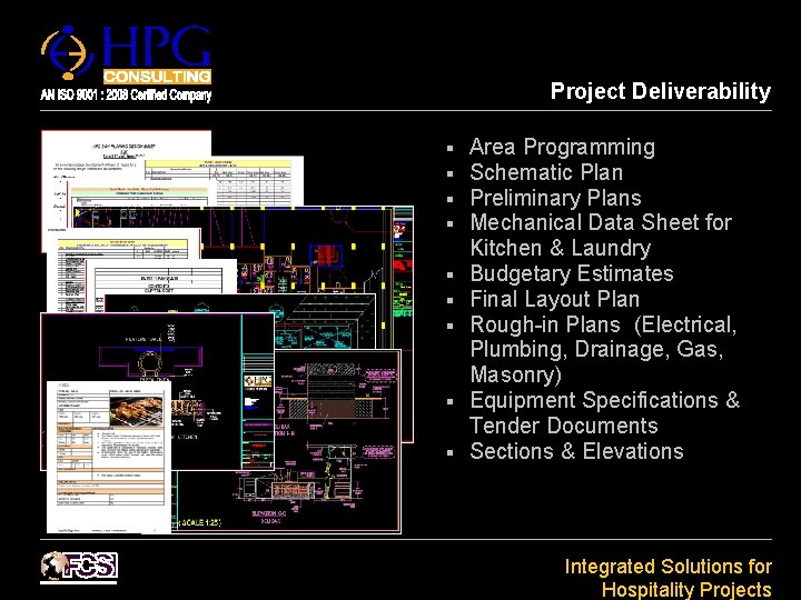 Project Deliverability § § § § § Area Programming Schematic Plan Preliminary Plans Mechanical