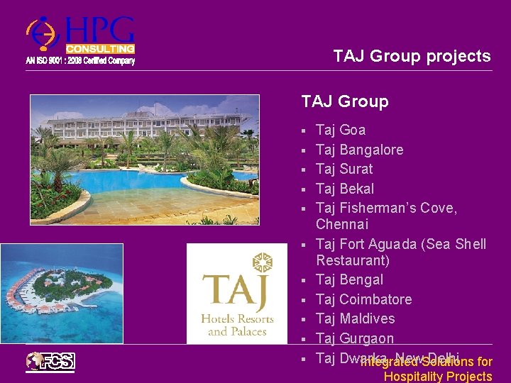 TAJ Group projects TAJ Group § § § Taj Goa Taj Bangalore Taj Surat