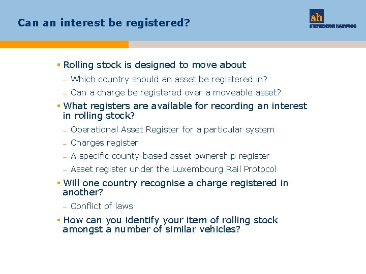 Can an interest be registered? § Rolling stock is designed to move about –