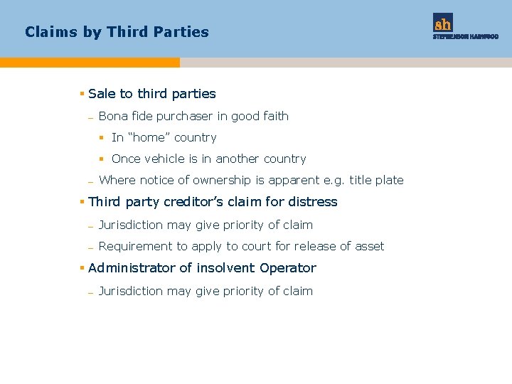 Claims by Third Parties § Sale to third parties – Bona fide purchaser in