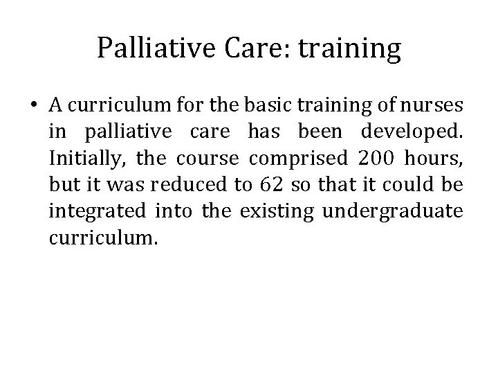 Palliative Care: training • A curriculum for the basic training of nurses in palliative