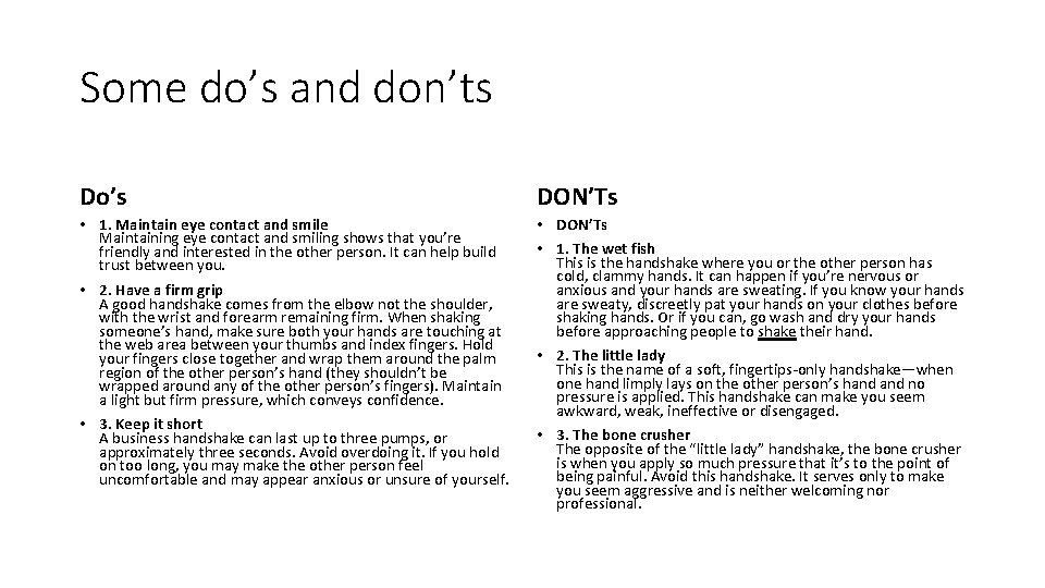 Some do’s and don’ts Do’s DON’Ts • 1. Maintain eye contact and smile Maintaining