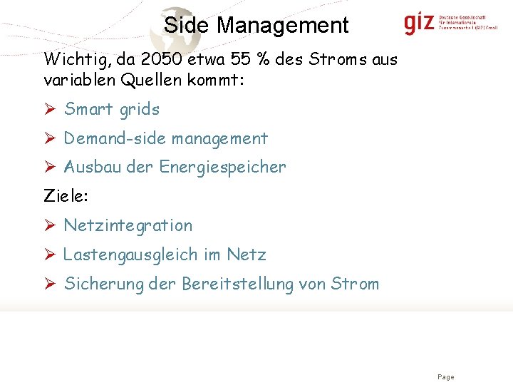 Side Management Wichtig, da 2050 etwa 55 % des Stroms aus variablen Quellen kommt: