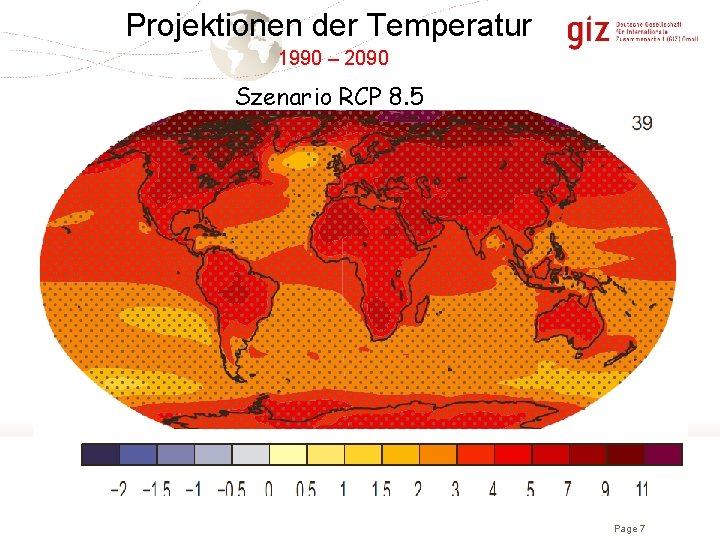 Projektionen der Temperatur 1990 – 2090 Szenario RCP 8. 5 Page 7 