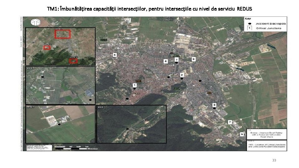 TM 1: Îmbunătățirea capacității intersecțiilor, pentru intersecțiile cu nivel de serviciu REDUS 33 