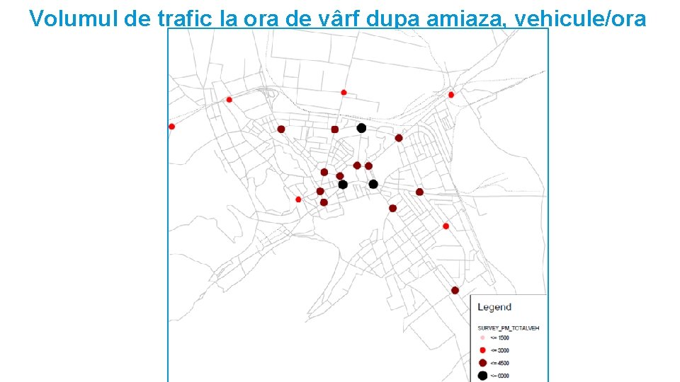 Volumul de trafic la ora de vârf dupa amiaza, vehicule/ora 