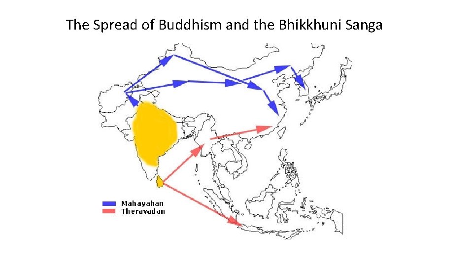 The Spread of Buddhism and the Bhikkhuni Sanga 