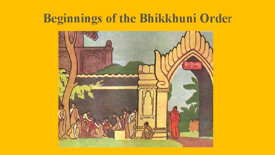Beginnings of the Bhikkhuni Order 