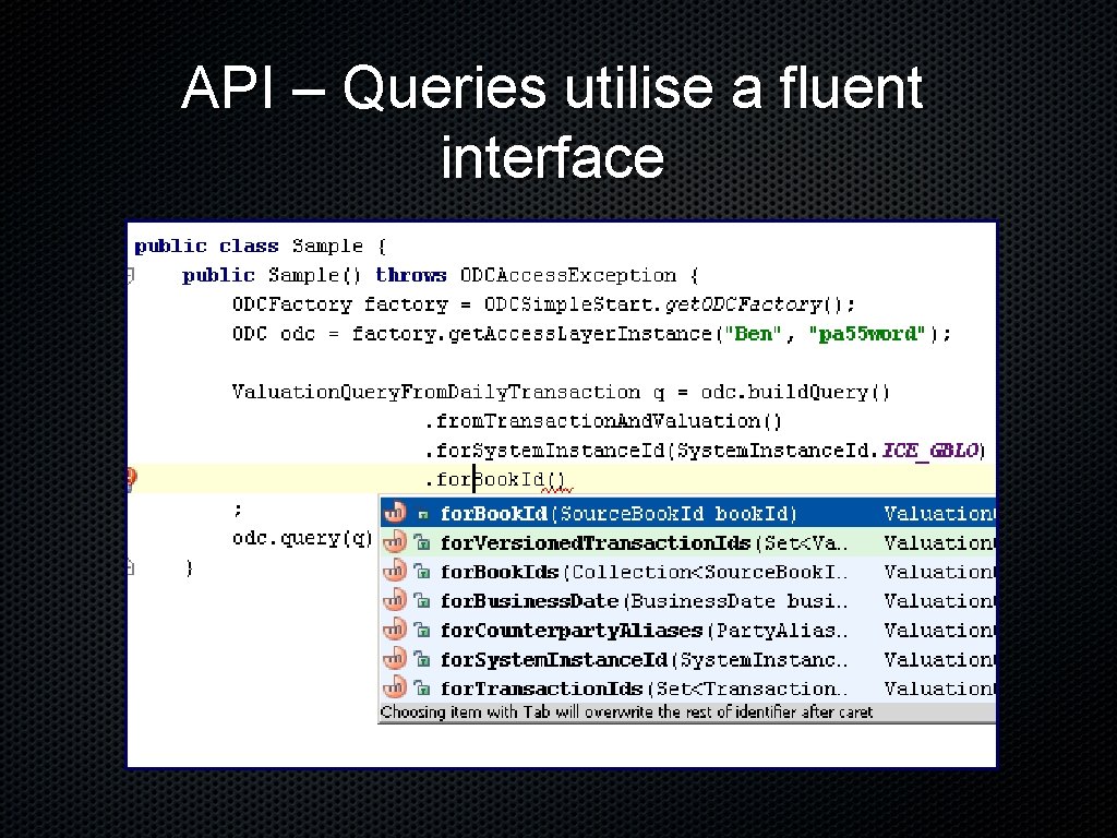 API – Queries utilise a fluent interface 