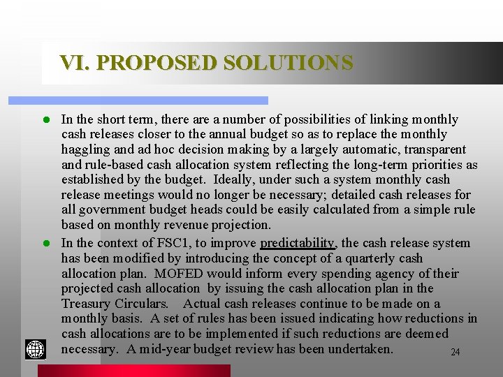 VI. PROPOSED SOLUTIONS In the short term, there a number of possibilities of linking