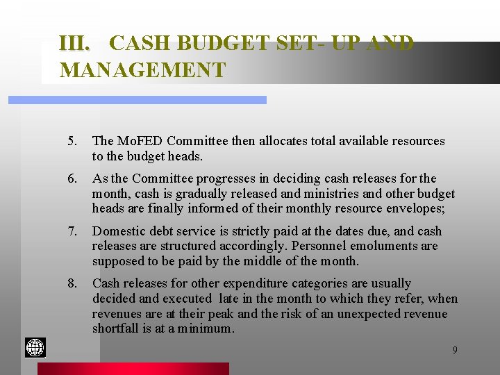 III. CASH BUDGET SET- UP AND MANAGEMENT 5. The Mo. FED Committee then allocates