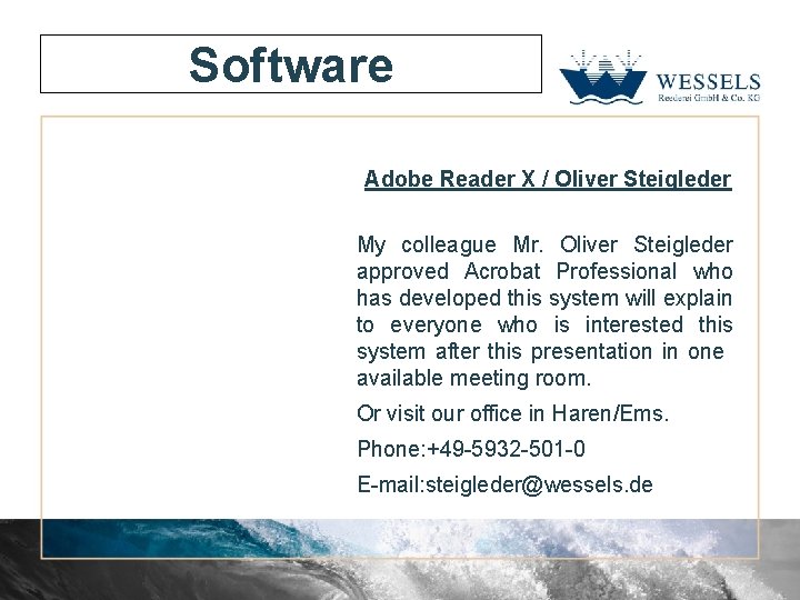 Software Adobe Reader X / Oliver Steigleder My colleague Mr. Oliver Steigleder approved Acrobat