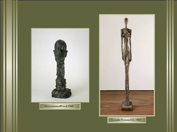 Monumental. Head, 1960 Grande Femme III, 1960 