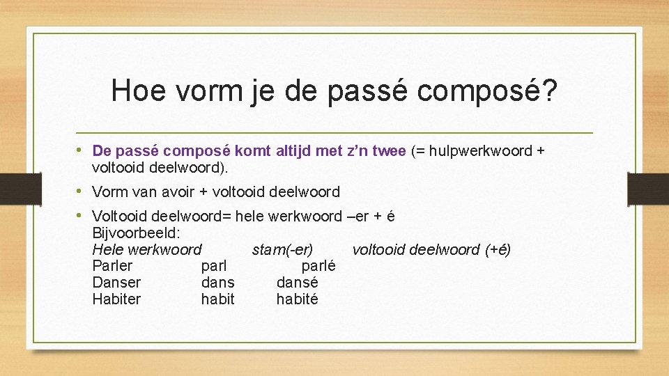 Pass compos voltooid tegenwoordige tijd Chapitre 6 bron