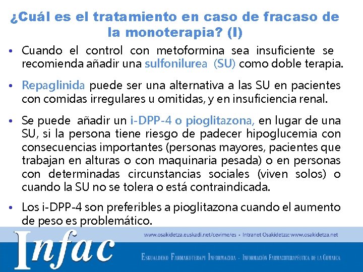 ¿Cuál es el tratamiento en caso de fracaso de la monoterapia? (I) • Cuando