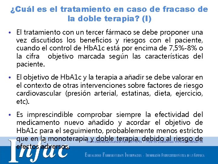 ¿Cuál es el tratamiento en caso de fracaso de la doble terapia? (I) •